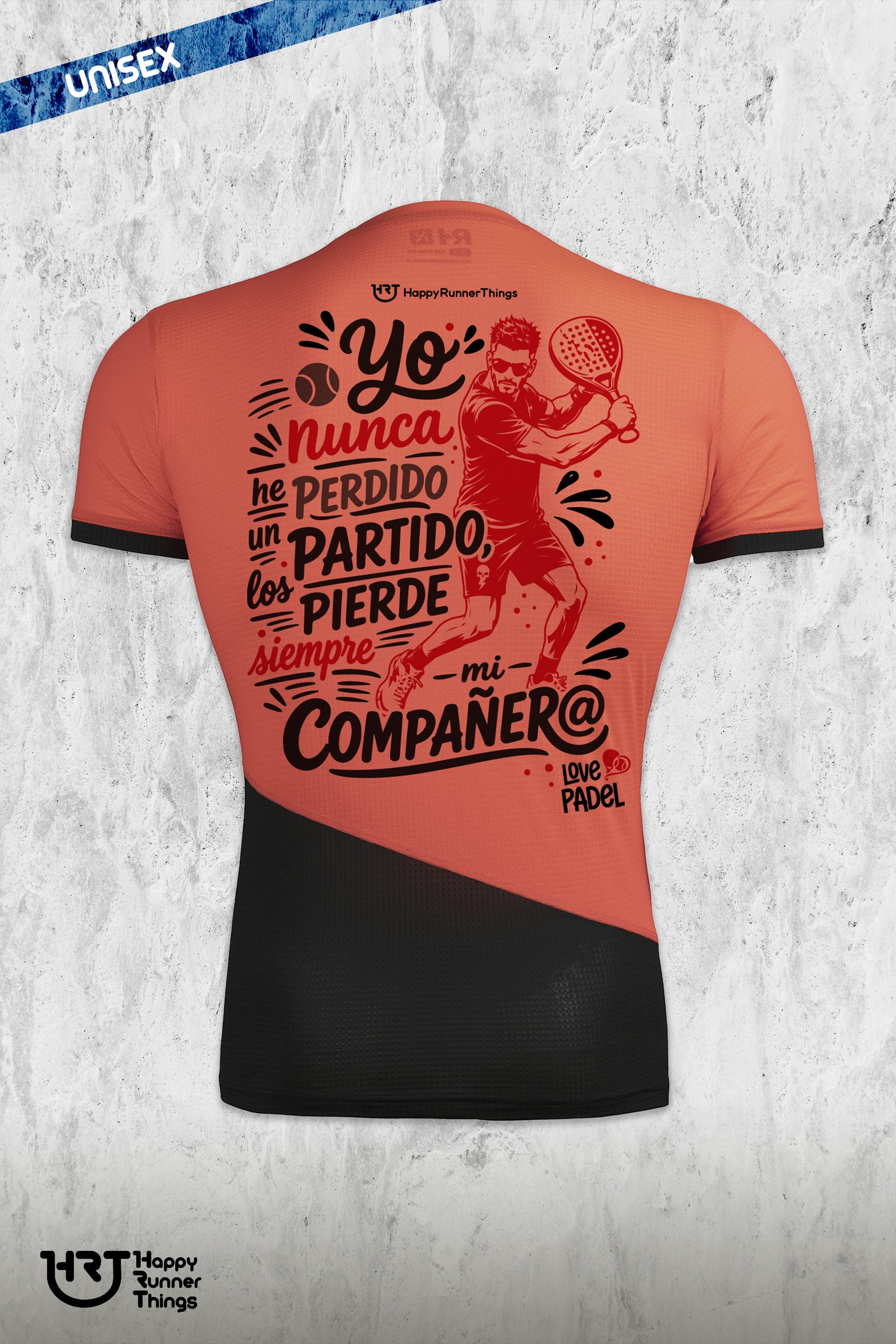 YO NUNCA PIERDO - Camiseta LOVE PADEL Unisex - Manga Corta