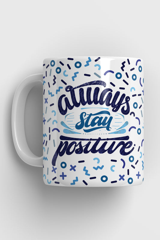 Always Positive - Taza