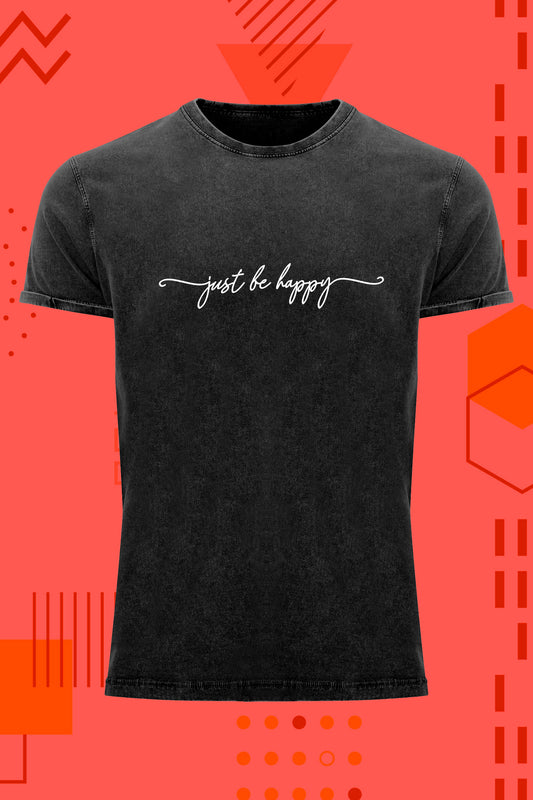 Just Be Happy - Camiseta Casual Unisex