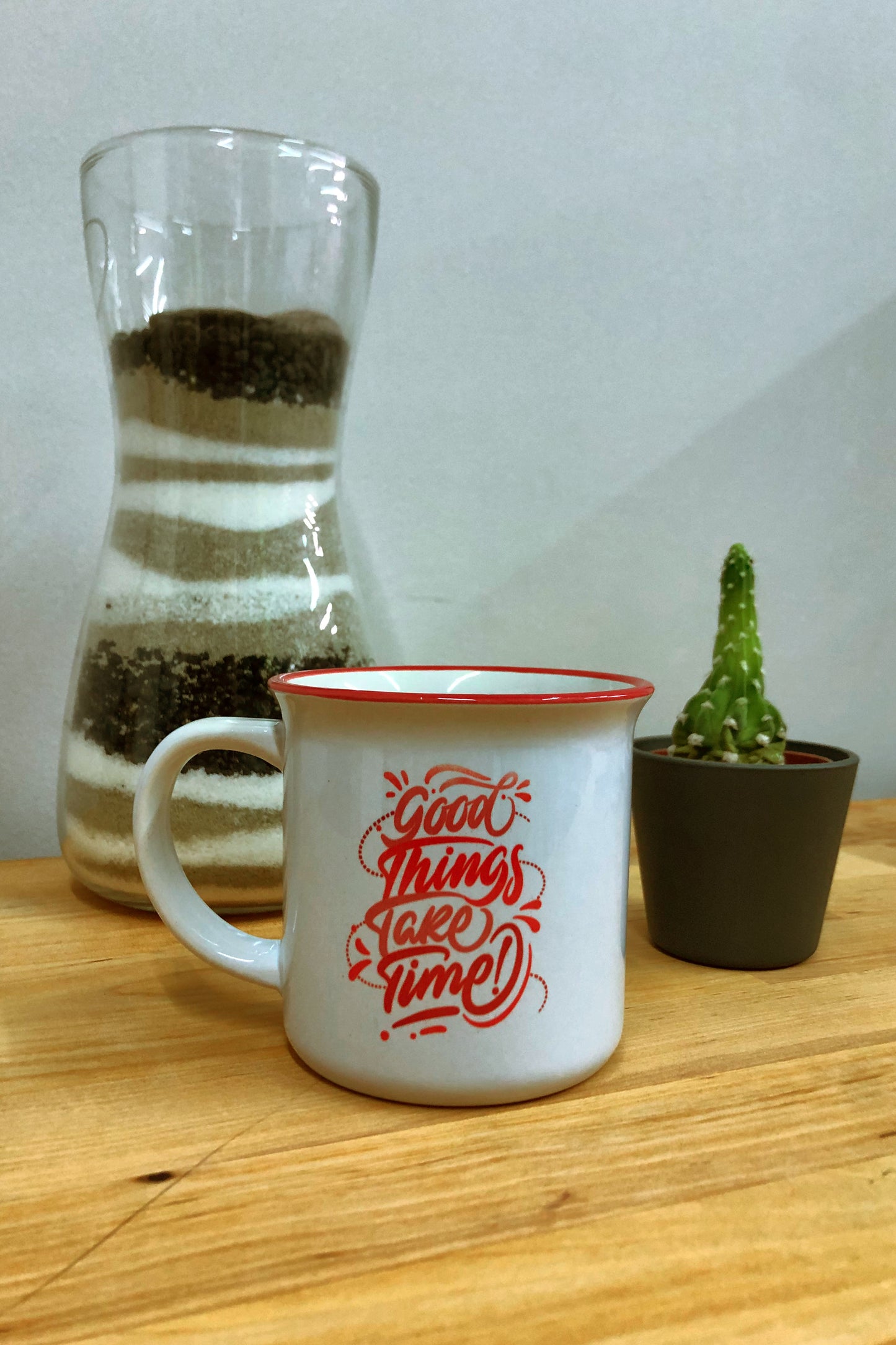 Good Things Take Time - Taza Vintage