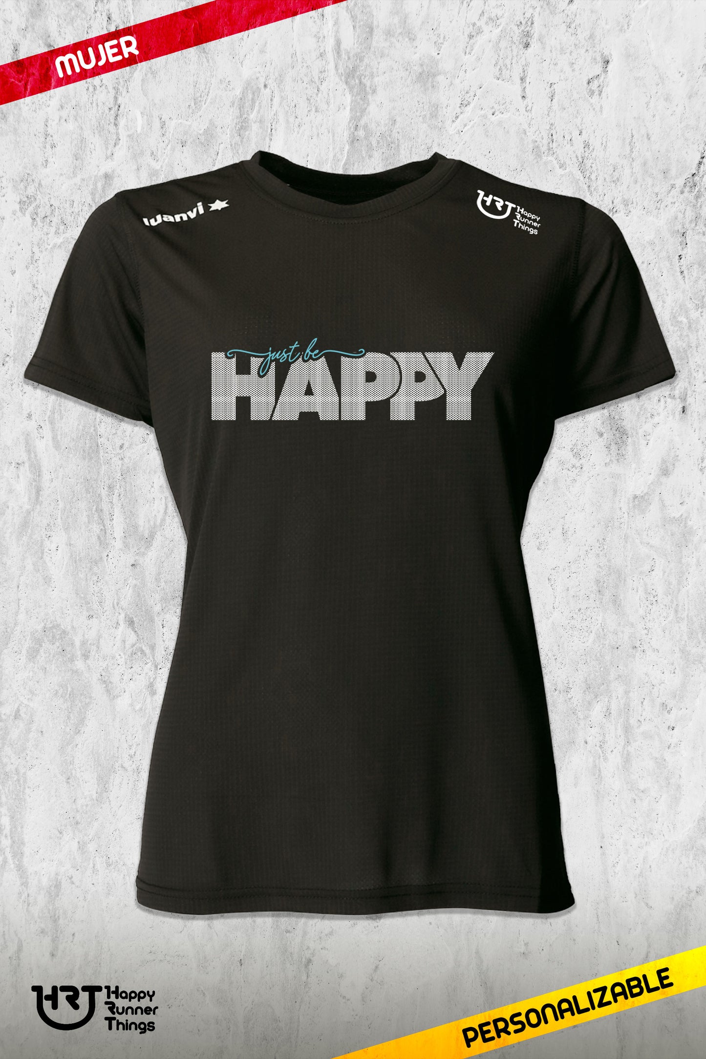 Just Be Happy - Camiseta Técnica Mujer