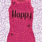 Happy & Playful - Camiseta Tirantes Mujer