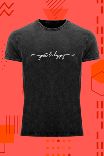 Just Be Happy - Camiseta Casual Unisex